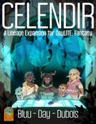 Celendir - A Lineage Expansion for DayLITE Fantasy