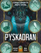 Pyskadran - A Lineage Expansion for DayLITE Fantasy