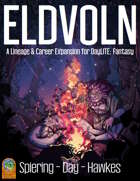 Eldvoln - A Lineage & Career Expansion for DayLITE: Fantasy