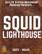 DayLITE System Mentorship Program Presents... Squid Lighthouse