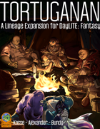Tortuganan - A Lineage Expansion for DayLITE: Fantasy