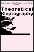 Housebreaker Publishing’s Internal Review Volume 1: Theoretical Kleptography