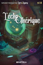 Lore & Legacy : L'écho éthérique n°18