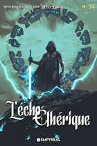 Lore & Legacy : L'écho éthérique n°34