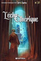 Lore & Legacy : L'écho éthérique n°37