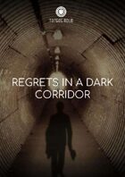 Regrets in a Dark Corridor (One Page Adventure)