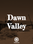 Dawn Valley (One Page Scenario)