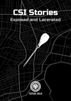 Exposed and Lacerated (One Page Adventure)