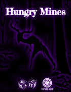 Hungry Mines (One Page Adventure)