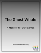 The Ghost Whale