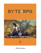 Yeraksys: Dying World BYTE RPG Setting Beta Version