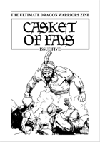 Casket of Fays #5 – a Dragon Warriors RPG fanzine