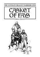 Casket of Fays #12 – a Dragon Warriors RPG fanzine