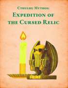 Cthulhu Mythos: Expedition of the Cursed Relic