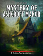 Mystery at Ashcroft Manor (5e One-Shot Adventure)