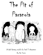 The Pit of Paranoia