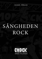 Chock: Sångheden Rock