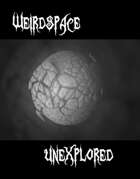 Weirdspace - Unexplored