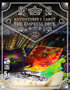 The Adventurer's Tarot: The Empress Deck