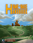 Home-Base Handbook (PF2): A Guide to Custom Player Bases