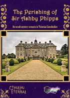 The Perishing of Sir Ashby Phipps