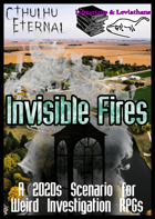 Invisible Fires
