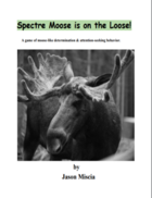 Spectre Moose is on the Loose!