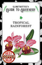 Globetrotter's Guide to Greenery: Tropical Rainforest