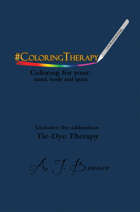 #ColoringTherapy - Coloring for your: mind, body and spirit