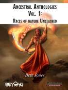 Ancestral Anthologies Vol. 1: Races of Nature Unleashed (PF1)