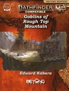 Goblins of Rough Top Mountain (PF2)