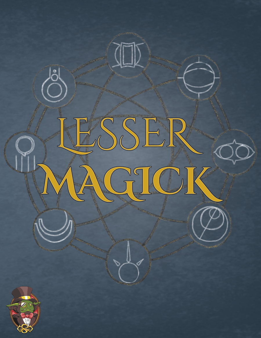 Lesser Magick - Goblin Society Games | 5e Compatible Supplements ...