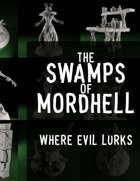 Swamps of Mordhell (Where Evil Lurks)