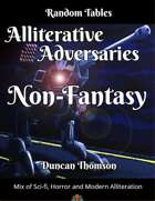 Alliterative Adversaries - Non-Fantasy Random Tables