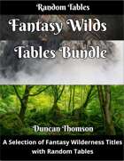 Fantasy Wilds Tables Bundle [BUNDLE]