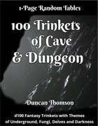 100 Trinkets of Cave and Dungeon - Fantasy Tables