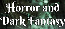 Horror and Dark Fantasy