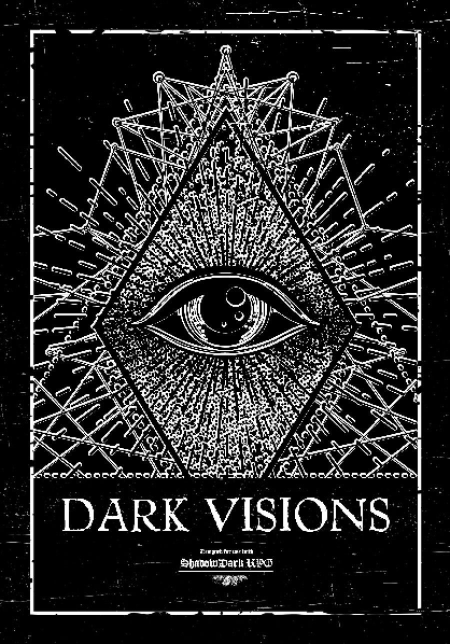 Dark Visions