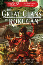 The Great Clans of Rokugan - the Collected Novellas vol 1