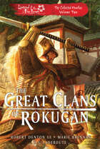 The Great Clans of Rokugan - the Collected Novellas vol 2