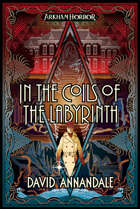 In the Coils of the Labyrinth [PRE-ORDER]