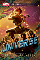 Squirrel Girl: Universe (Marvel Heroines)