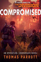 Compromised (Tom Clancy’s The Division) [PRE-ORDER]