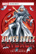 Silver Sable: Payback (Marvel Heroines) [PRE-ORDER]