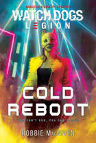 Watch Dogs Legion: Cold Reboot (Ubisoft: Watch Dogs) [PRE-ORDER]