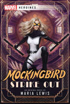 Mockingbird: Strike Out (Marvel Heroines) [PRE-ORDER]
