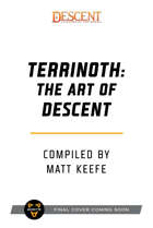 Terrinoth: The Art of the World of Descent [PRE-ORDER]