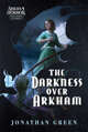The Darkness Over Arkham (Arkham Horror)