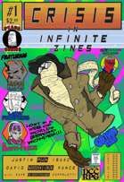 Crisis in Infinite Zines #1