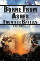 Borne From Ashes: Frontier Battles